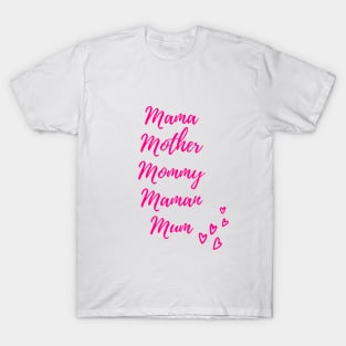 Mother's day gift T-Shirt